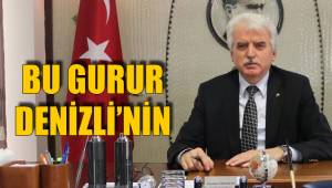 BU GURUR DENİZLİ’NİN