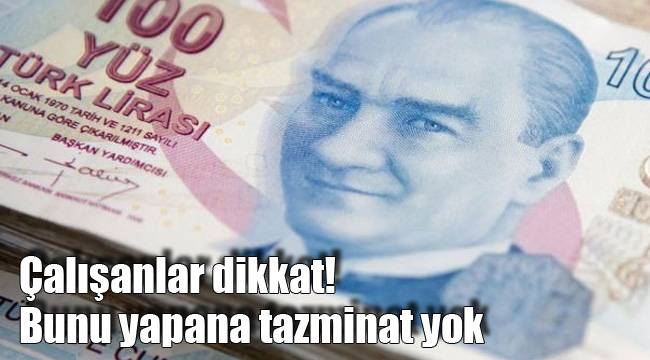 Çalışanlar dikkat!