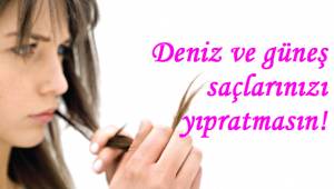 Deniz ve güneş saçlarınızı yıpratmasın!