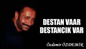 DESTAN VAAR DESTANCIK VAR