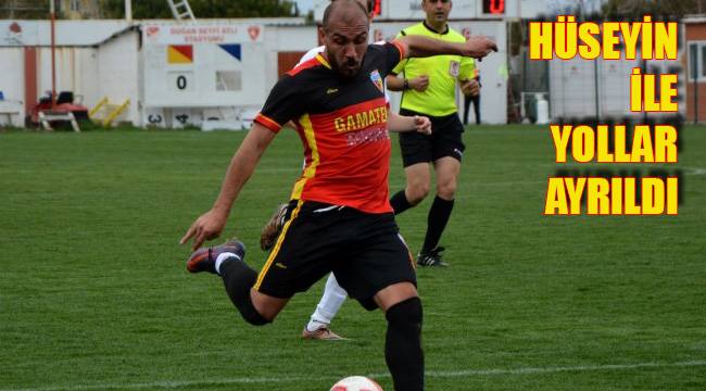 HÜSEYİN İLE YOLLAR AYRILDI