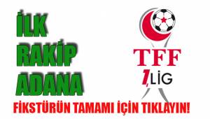 İLK RAKİP ADANA