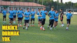 MEKİK’E DURMAK YOK