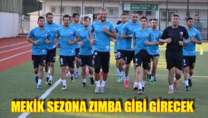 MEKİK SEZONA ZIMBA GİBİ GİRECEK