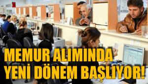 MEMUR ALIMINDA YENİ DÖNEM BAŞLIYOR!
