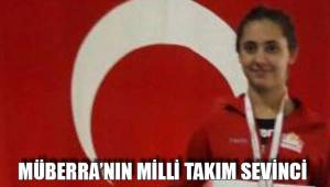 MÜBERRA’NIN MİLLİ TAKIM SEVİNCİ