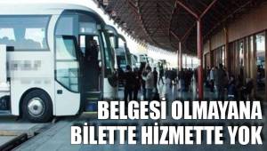 ONLARA BİLET SATIŞI YAPILMAYACAK