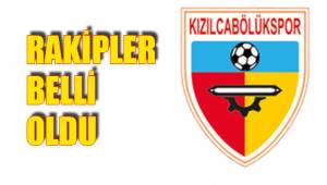 RAKİPLER BELLİ OLDU