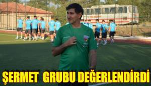 ŞERMET GRUBU DEĞERLENDİRDİ