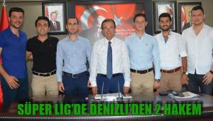 SÜPER LİG’DE DENİZLİ’DEN 2 HAKEM