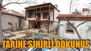 TARİHE SİHİRLİ DOKUNUŞ