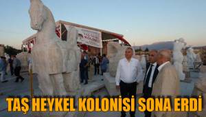 TAŞ HEYKEL KOLONİSİ SONA ERDİ