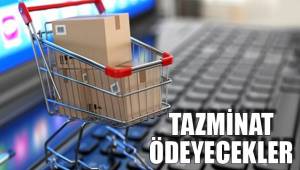 TAZMİNAT ÖDEYECEKLER