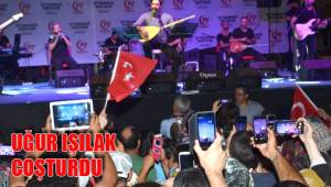 UĞUR IŞILAK COŞTURDU