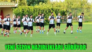 YENİ SEZON HAZIRLIKLARI SÜRÜYOR
