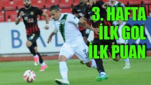 3. HAFTA İLK GOL İLK PUAN