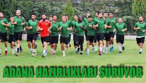 ADANA HAZIRLIKLARI SÜRÜYOR