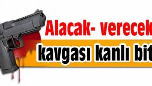 ALACAK VERECEK DAVASI KANLI BİTTİ