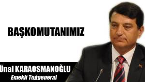 BAŞKOMUTANIMIZ