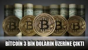 BİTCOİN 3 BİN DOLARIN ÜZERİNE ÇIKTI