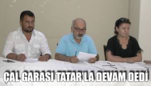 ÇAL GARASI TATAR’LA DEVAM DEDİ