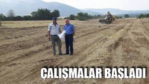 ÇALIŞMALAR BAŞLADI