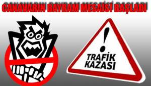 CANAVARIN BAYRAM MESAİSİ BAŞLADI