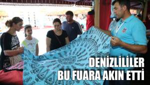 DENİZLİLİLER BU FUARA AKIN ETTİ