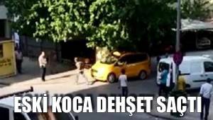 ESKİ KOCA DEHŞET SAÇTI