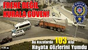 FRENE DEĞİL KURALA GÜVEN!