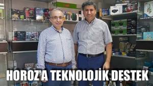 HOROZ’A TEKNOLOJİK DESTEK