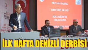 İLK HAFTA DENİZLİ DERBİSİ