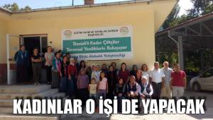 KADINLAR O İŞİ DE YAPACAK