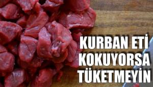 KURBAN ETİ KOKUYORSA TÜKETMEYİN