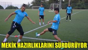 MEKİK HAZIRLIKLARINI SÜRDÜRÜYOR