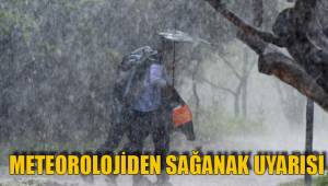 METEOROLOJİDEN SAĞANAK UYARISI
