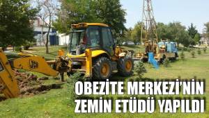 OBEZİTE MERKEZİ’NİN ZEMİN ETÜDÜ YAPILDI
