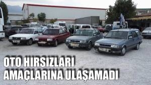 OTO HIRSIZLARI AMAÇLARINA ULAŞAMADI