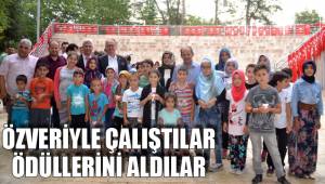 ÖZVERİYLE ÇALIŞTILAR ÖDÜLLERİNİ ALDILAR