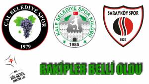 RAKİPLER BELLİ OLDU