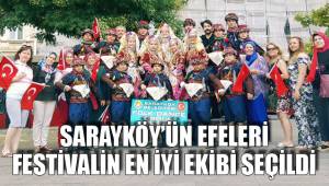 SARAYKÖY’ÜN EFELERİ FESTİVALİN EN İYİ EKİBİ SEÇİLDİ