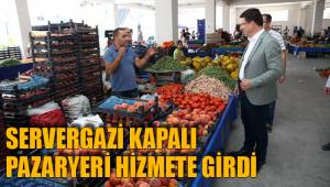 SERVERGAZİ KAPALI PAZARYERİ HİZMETE GİRDİ