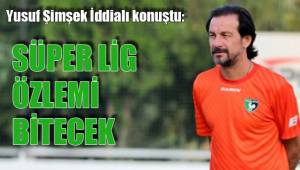 SÜPER LİG ÖZLEMİ BİTECEK