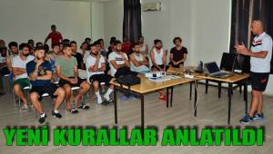 YENİ KURALLAR ANLATILDI