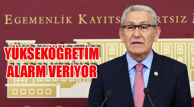 YÜKSEKÖĞRETİM ALARM VERİYOR