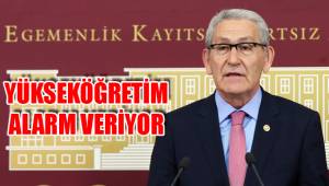 YÜKSEKÖĞRETİM ALARM VERİYOR