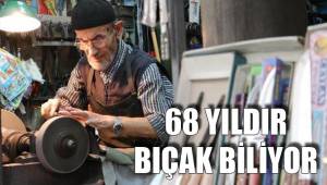68 YILDIR BIÇAK BİLİYOR