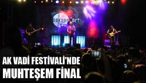 AK VADİ FESTİVALİ'NDE MUHTEŞEM FİNAL