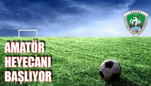 AMATÖR HEYECANI BAŞLIYOR