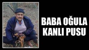 BABA OĞULA KANLI PUSU